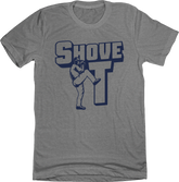 Shove It - For Love of the Game Tee
